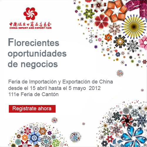 China's greatest sourcing trade event 110th Canton Fair: 15th October – 4 November 2011