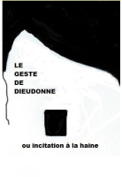 Le geste de dieudonné ou incitation à la haine