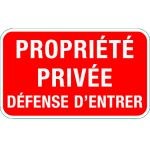 Panneau PropriÃ©tÃ© privÃ©e dÃ©fense d'entrer