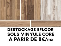 SOL VINYLIQUE EFLOOR RIGID CORE – DESTOCKAGE – À PARTIR DE 8 €/m² – PLUSIEURS MODÈLES...