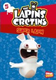 The Lapins crétins – Poche – Tome 05: Super lapin