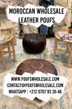 WHOLESALE MOROCCAN LEATHER POUFS/POUFFES/OTTOMANS